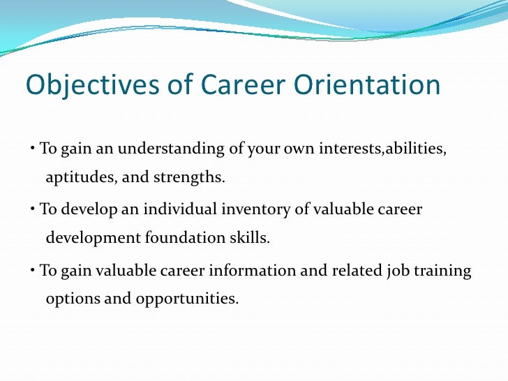 career orientation and development career development objectives