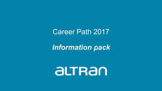 Career Path 2017
Information pack
 