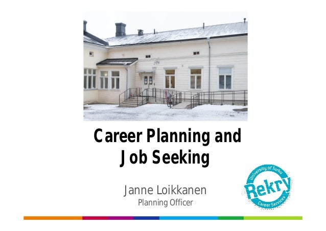 career planning and job seeking job seeking