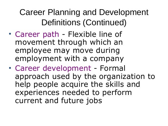 career planning development what is career planning and development