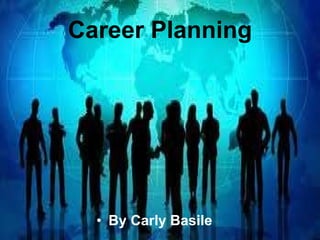 Career Planning ,[object Object]