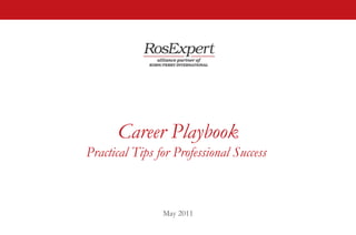 / Career Playbook Practical Tips for Professional Success  May  201 1 