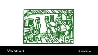 Une culture
 