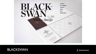 BLACKSWAN
8
 