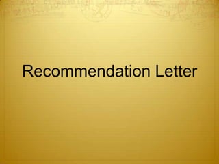 Recommendation Letter

 