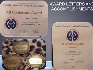 AWARD LETTERS AND 
ACCOMPLISHMENTS 
 