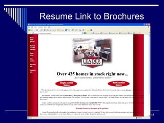 44
Resume Link to Brochures
 