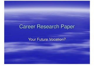 Career Research Paper