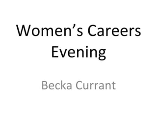 Women’s Careers Evening Becka Currant 