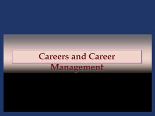 11 - 1
Careers and Career
Management
 
