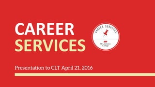 CAREER
SERVICES
 