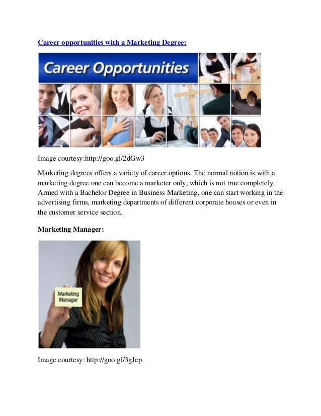 Careers galore with degree in marketing!