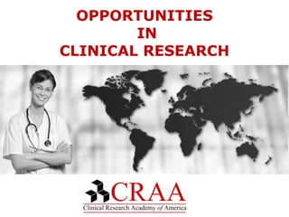 OPPORTUNITIES  IN  CLINICAL RESEARCH  