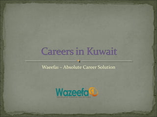 Waeefa1 – Absolute Career Solution
 