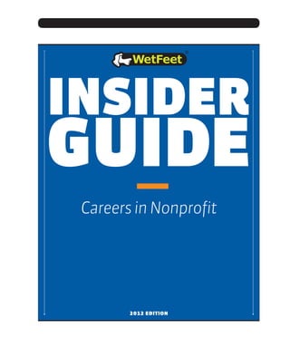 2012 edition
Insider
Guide
CareersinNonprofit
 