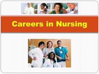 Careers in Nursing
 