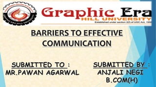 BARRIERS OF COMMUNICATION