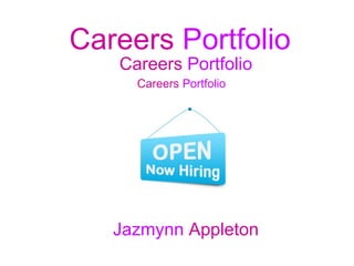 Careers   Portfolio Jazmynn  Appleton Careers   Portfolio Careers   Portfolio 