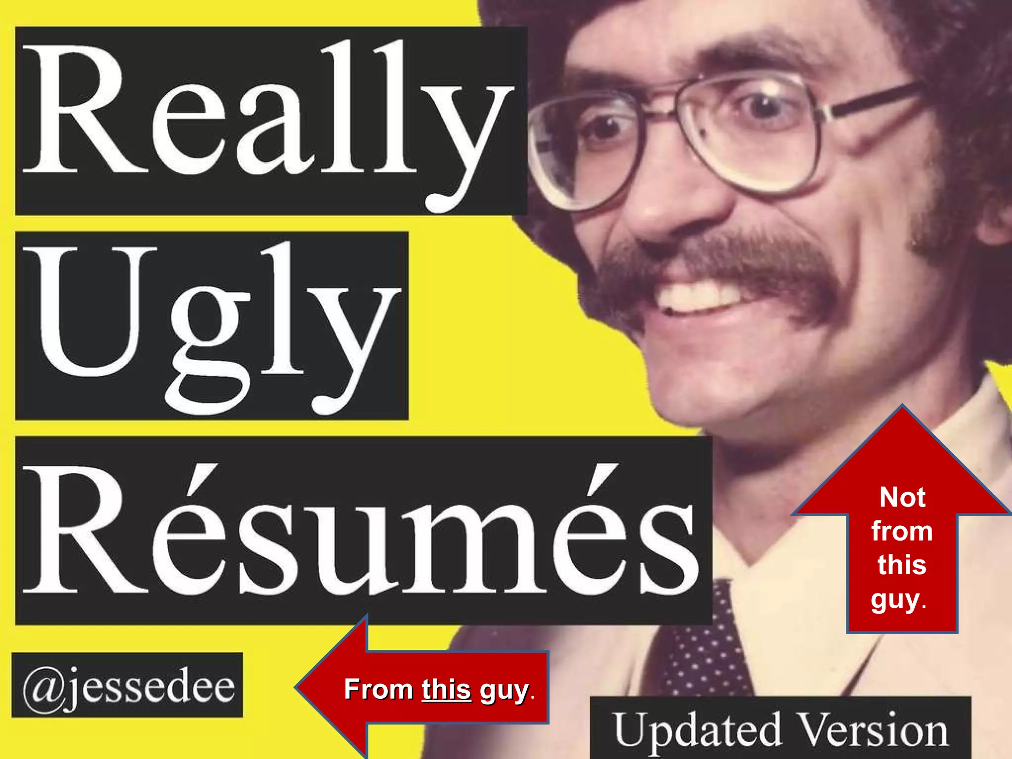 Not from this guy .  From  this  guy . 