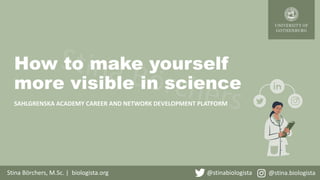 How to make yourself more visible in science Slide 1