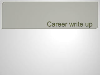 Career write up 