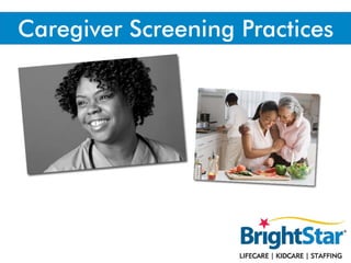Caregiver Screening Practices
 