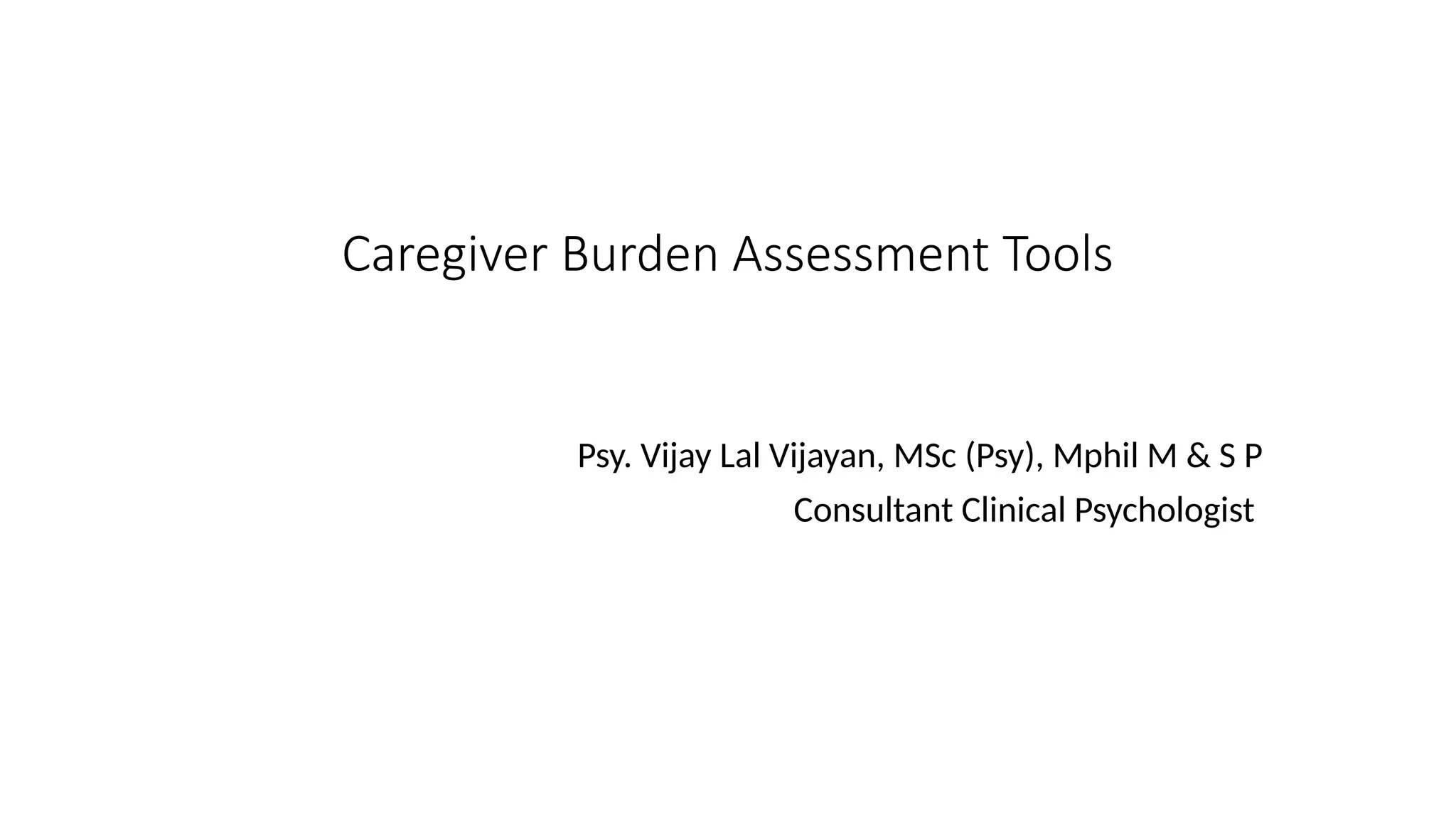 caregiver burden Assessment Scales for health professionals | PPTX