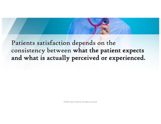 This presentation uses a free template provided by FPPT.com
www.free-power-point-templates.com
Patients satisfaction depen...