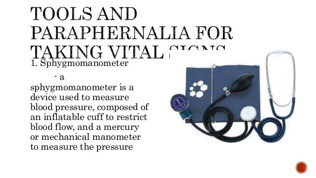 Tools Equipment And Paraphernalia For Taking Vital Signs