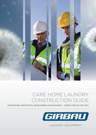Laundry equipment
Care Home Laundry
Construction Guide
Supporting architects, developers and builders | Every step of the way
 