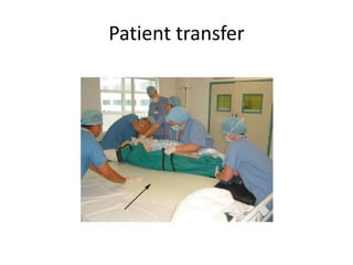 Patient transfer
 