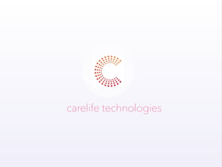 carelife technologies
 