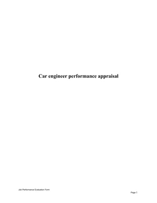 Car engineer performance appraisal
Job Performance Evaluation Form
Page 1
 