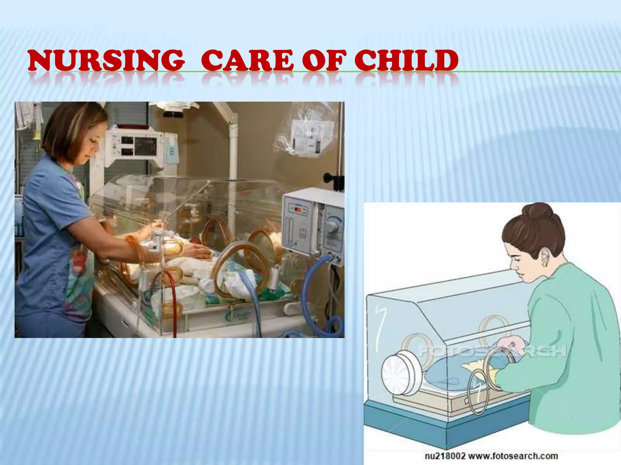 NURSING CARE OF CHILD

 