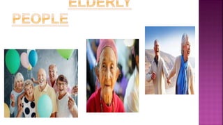 Care of elderly ill people | PPTX