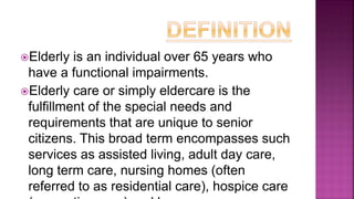Care of elderly ill people