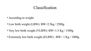 care of low birth weight children notes pptx | PPTX