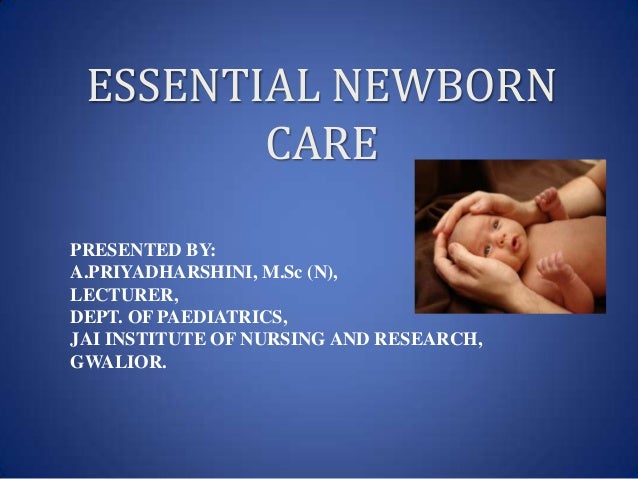 Essential care of newborn