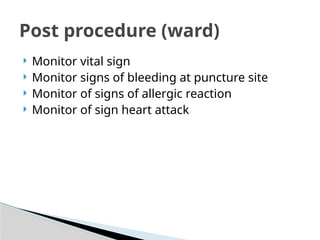 Monitor Sign Post Example CARE OF PATIENT UNDERGOING ANGIOGRAM.pptx