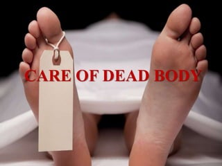 CARE OF DEAD BODY
65Mr. Melvin Jacob MSc (N)
 