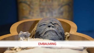 EMBALMING
 