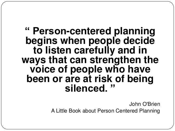 person centred planning essay What is person-centred care person-centred care into practice about involving people in planning and evaluating services. person centred planning essay What is person-centred care person-centred care into practice about involving people in planning and evaluating services.