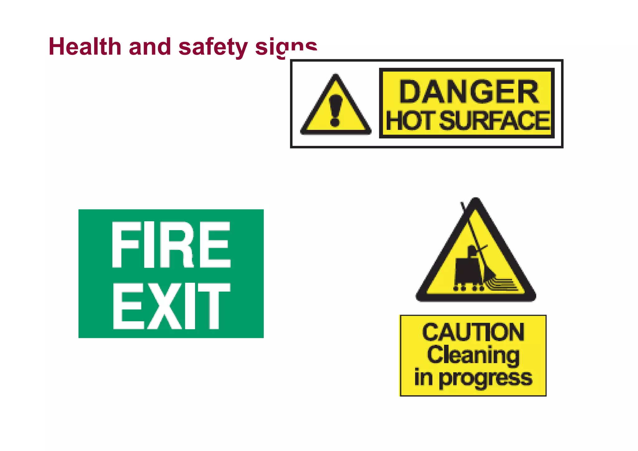 Health and safety signs
