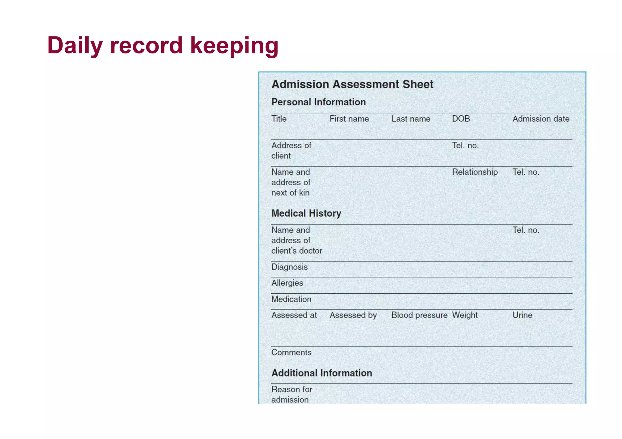 Daily record keeping