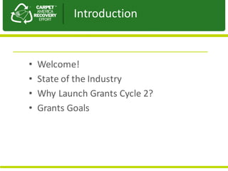 Presentation	to	JPA
• Welcome!
• State	of	the	Industry
• Why	Launch	Grants	Cycle	2?
• Grants	Goals
Introduction
 