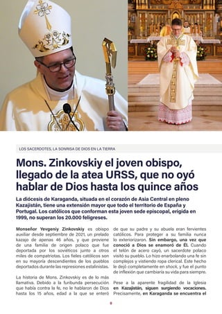 Mons. Zinkovskiy el joven obispo,
llegado de la atea URSS, que no oyó
hablar de Dios hasta los quince años
8
Monseñor Yevg...