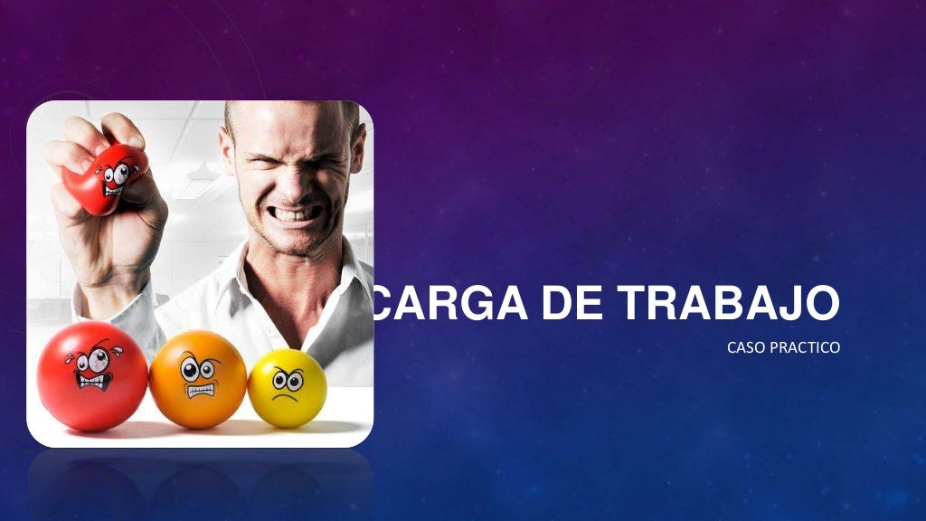 Carga de trabajo Carga de trabajo