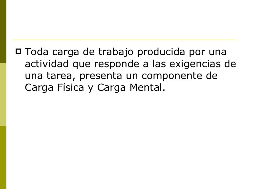 Carga fisica del trabajo Carga fisica del trabajo