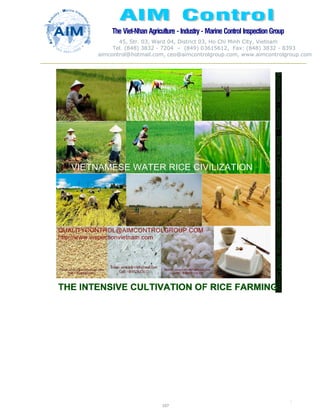 The Viet-Nhan Agriculture - Industry - MarineControl InspectionGroup
45, Str. 03, Ward 04, District 03, Ho Chi Minh City, Vietnam
Tel. (848) 3832 - 7204 – (849) 03615612, Fax: (848) 3832 - 8393
aimcontrol@hotmail.com, ceo@aimcontrolgroup.com, www.aimcontrolgroup.com
107
107
 