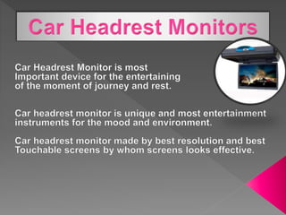 Car headrest monitors